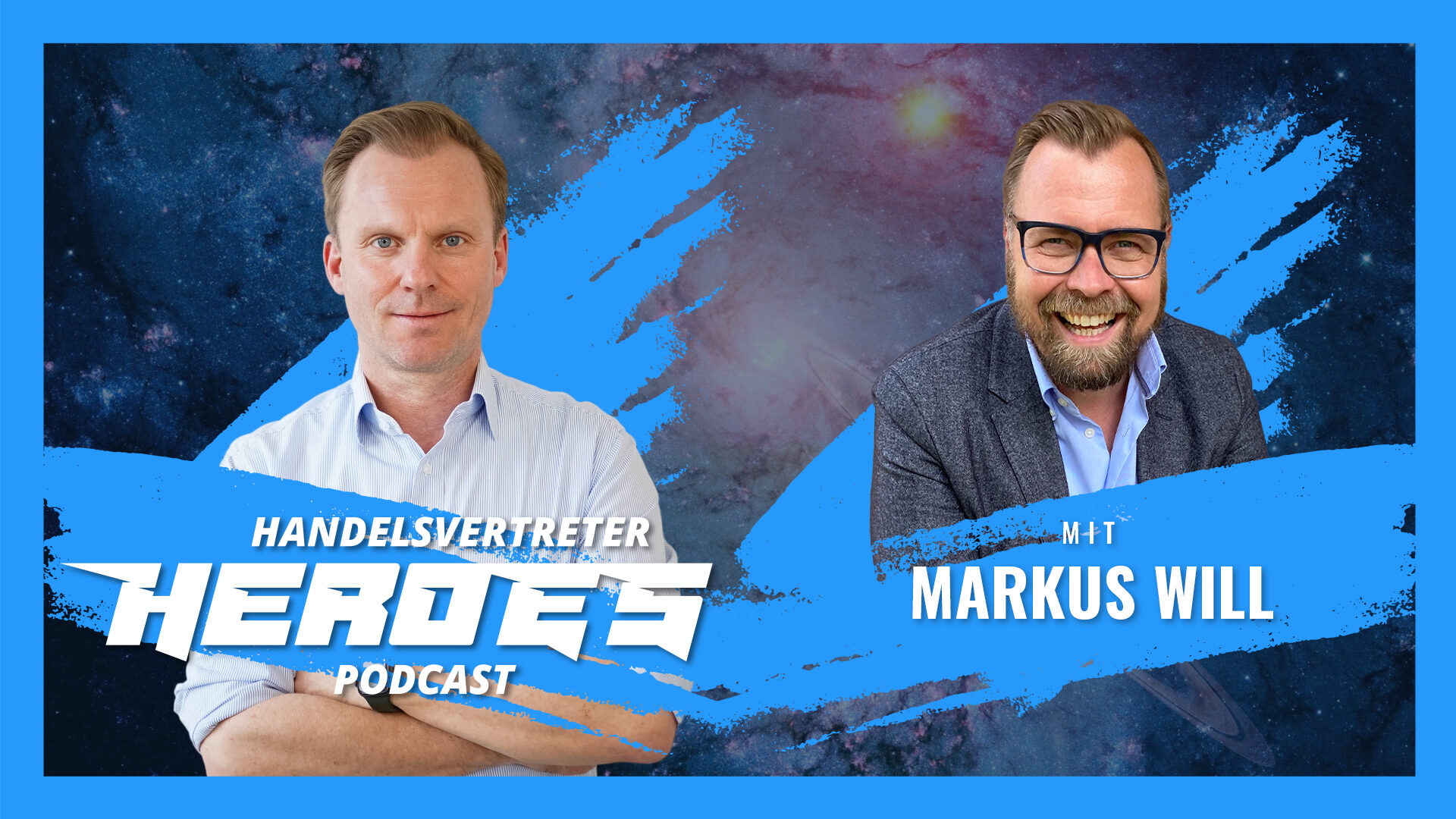 Technischer Vertrieb: Strategien und Insider-Tipps Andre Keeve Markus Will Folge 45 Handelsvertreter Heroes